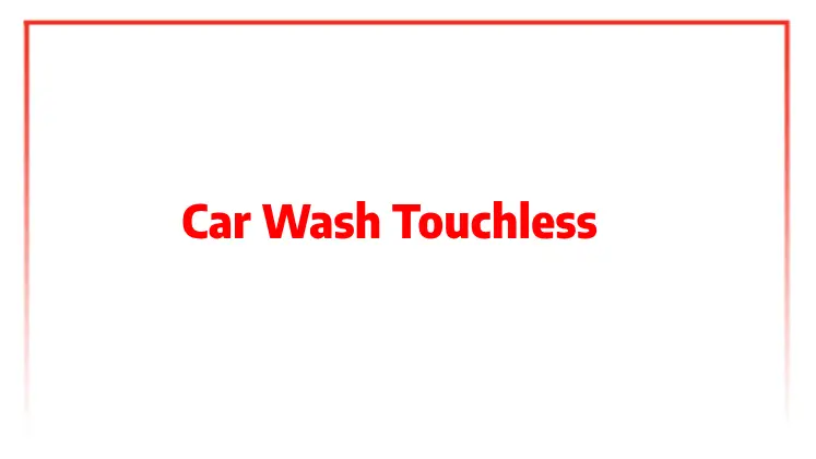 Car Wash Touchless