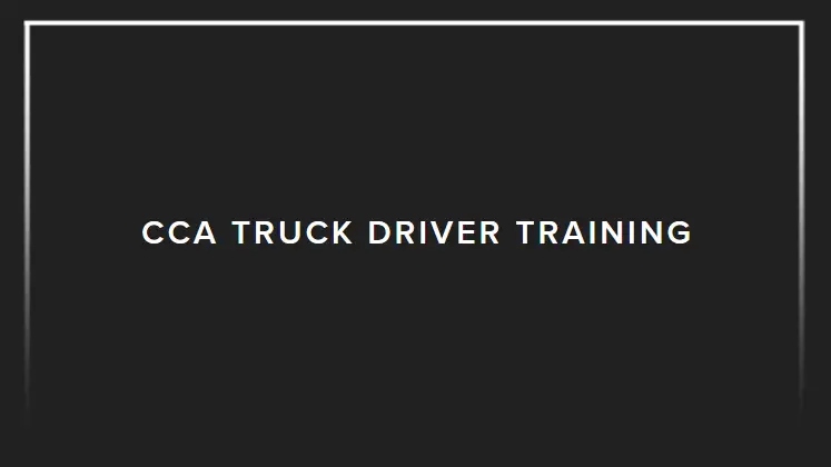C C A Truck Driver Training Ltd