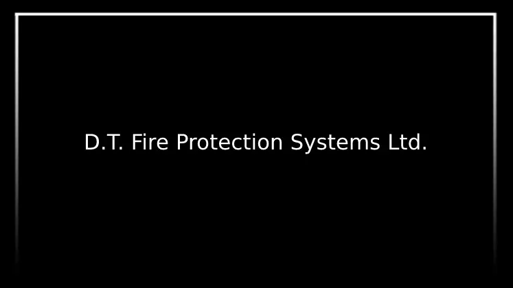 D.T. Fire Protection Systems Ltd.