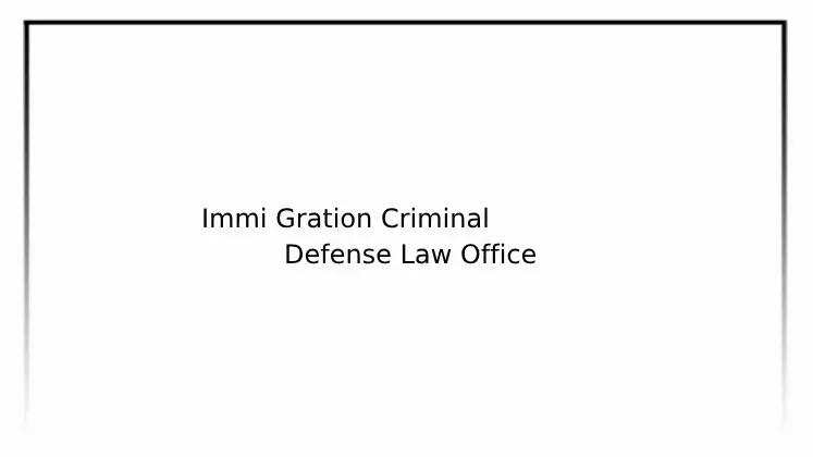 Immigration & Criminal Defense Law Office