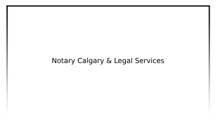 Notary Calgary & Legal Services