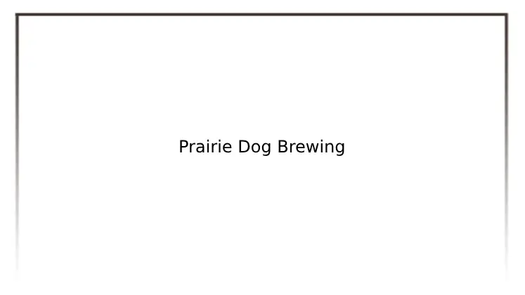 Prairie Dog Brewing